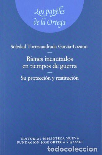 Libri di seconda mano: BIENES INCAUTADOS EN TIEMPOS DE GUERRA, - Ma. Soledad Torrecuadrada Garc&iacute;a-Lozano