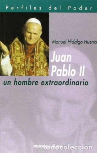 Libri di seconda mano: JUAN PABLO II - Manuel Hidalgo Huerta