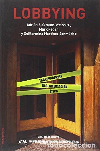 Libri di seconda mano: LOBBYING - Adri&aacute;n S. Gimate-Welsh, Mark Fagan, Guillermina Mart&iacute;nez Berm&uacute;dez