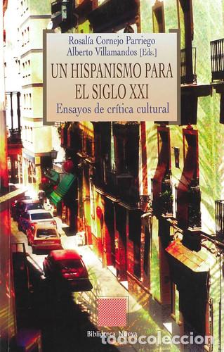 Libros: UN HISPANISMO PARA EL SIGLO XXI - Rosal&iacute;a V. Cornejo-Parriego