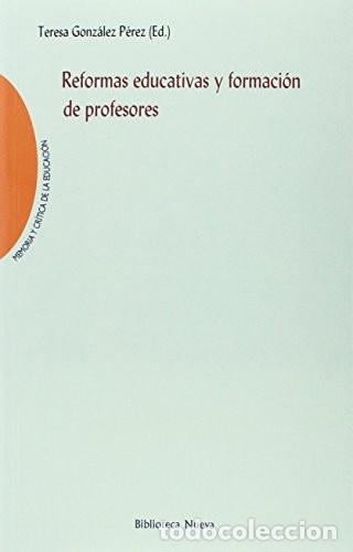 Libri di seconda mano: REFORMAS EDUCATIVAS Y FORMACION DE PR - Teresa Gonz&aacute;lez P&eacute;rez