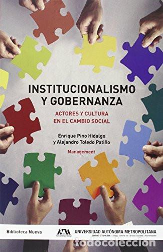 Libri di seconda mano: INSTITUCIONALISMO Y GOBERNANZA - Alejandro Toledo Pati&ntilde;o, Enrique Pino Hidalgo