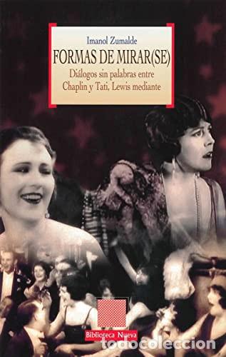 Libri di seconda mano: FORMAS DE MIRARSE - Imanol Zumalde