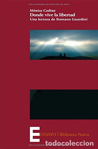 Libri di seconda mano: DONDE VIVE LA LIBERTAD - M&oacute;nica Codina