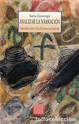 Libri di seconda mano: ANALIZAR LA NARRACION - Santos Zunzunegui D&iacute;ez