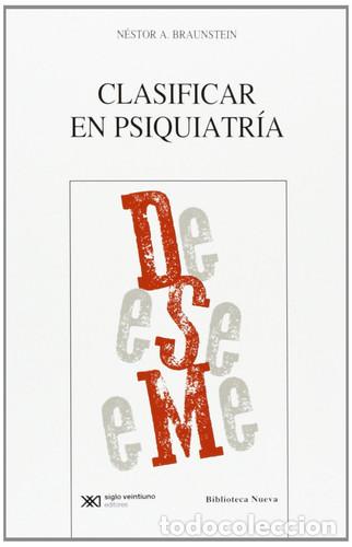 books: CLASIFICAR EN PSIQUIATRIA - N&eacute;stor A. Braunstein