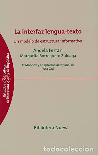 books: LA INTERFAZ LENGUA TEXTO - Angela Ferrari, Margarita Borreguero Zuloaga