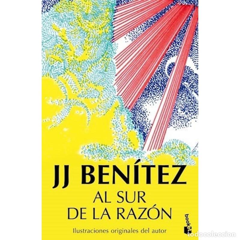 books: AL SUR DE LA RAZON - JJ BENITEZ