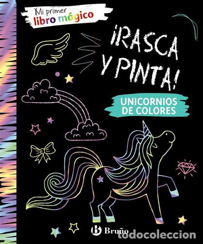 books: UNICORNIO DE COLORES RASCA Y PINTA! MI PRIMER LIBRO MAGICO - INFANTIL
