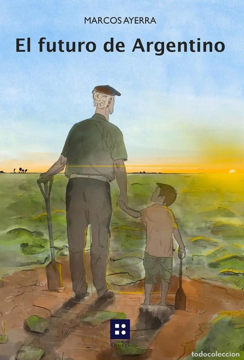 books: EL FUTURO DE ARGENTINO - MARCOS AYERRA