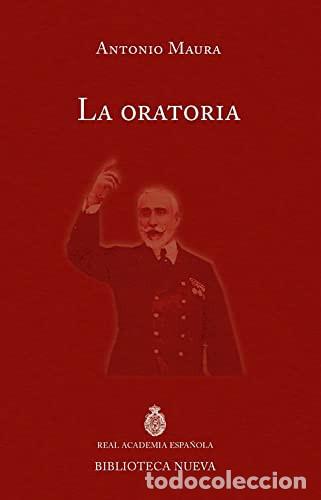 books: ORATORIA,LA - Antonio Maura, Francisco Silvela