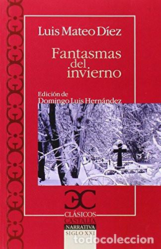 Livros em segunda m&atilde;o: FANTASMAS DEL INVIERNO - LUIS MATEO - Luis Mateo D&iacute;ez