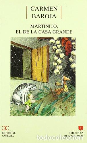 Libros: MARTINITO, EL DE LA CASA GRANDE - - Carmen Baroja