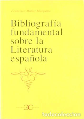 Libros: BIBLIOGRAFIA FUNDAMENTAL SOBRE LA - Francisco Mu&ntilde;oz Marquina