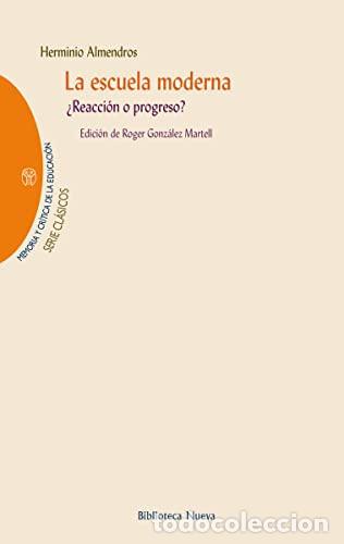 Livres: ESCUELA MODERNA,LA - Herminio Almendros