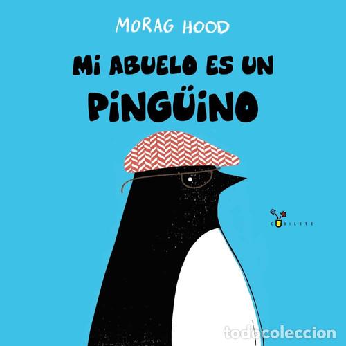 Libri di seconda mano: MI ABUELO ES UN PINGUINO - MORAG HOOD
