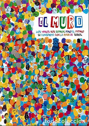 B&uuml;cher: EL MURO LOS MUROS NOS SEPARAN, PERO EL FUTURO SE CONSTRUYE CON LA AYUDA DE TODOS - INFANTIL