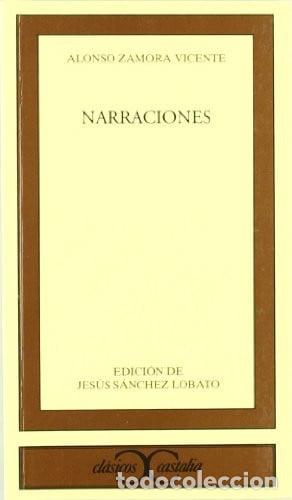 books: NARRACIONES - ALONSO ZAMORA - Jes&uacute;s S&aacute;nchez Lobato, Alonso Zamora Vicente