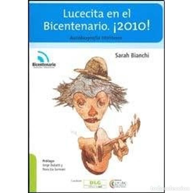 B&uuml;cher: LUCECITA EN EL BICENTENARIO 2010! - SARAH BIANCHI