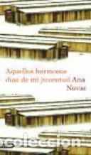 Livros em segunda m&atilde;o: AQUELLOS HERMOSOS DIAS DE MI JUVENTUD - ANA NOVAC