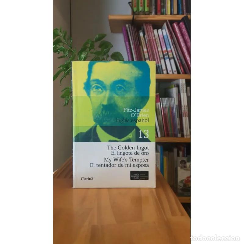 Livros em segunda m&atilde;o: EL LINGOTE DE ORO - EL TENTADOR DE MI ESPOSA EDICION BILINGUE - FITZ JAMES O BRIEN