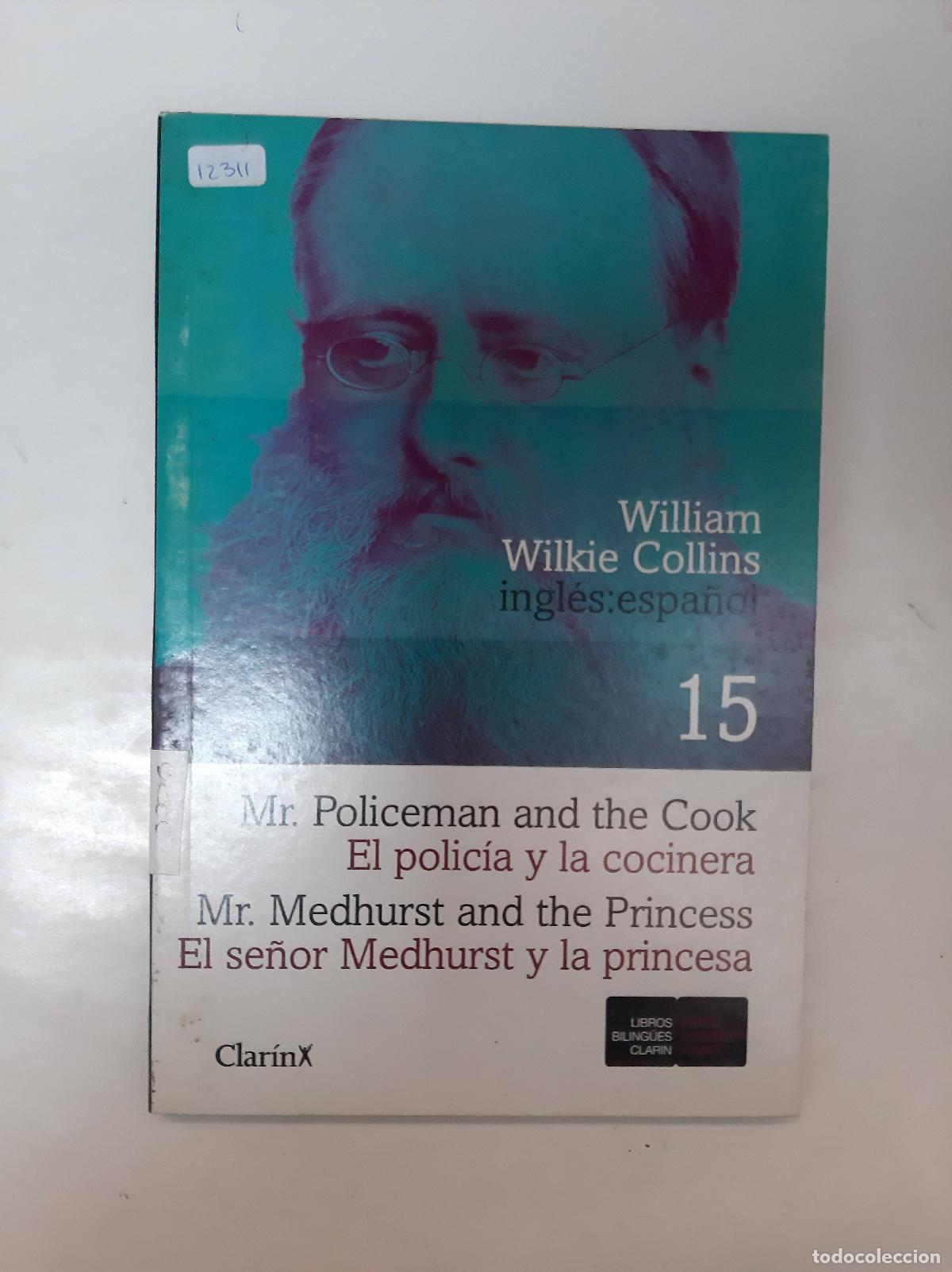 Libri di seconda mano: EL POLICIA Y LA COCINERA - EL SE&Ntilde;OR MEDHURST Y LA PRINCESA EDICION BILINGUE - WILKIE COLLINS