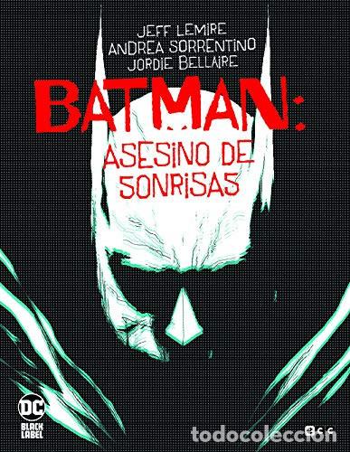 Livres: BATMAN-EL ASESINO DE SONRISAS - JEFF LEMIRE