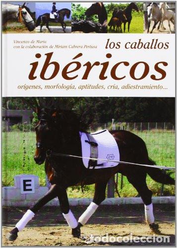 Livros em segunda m&atilde;o: LOS CABALLOS IBERICOS - SABER VIVIR