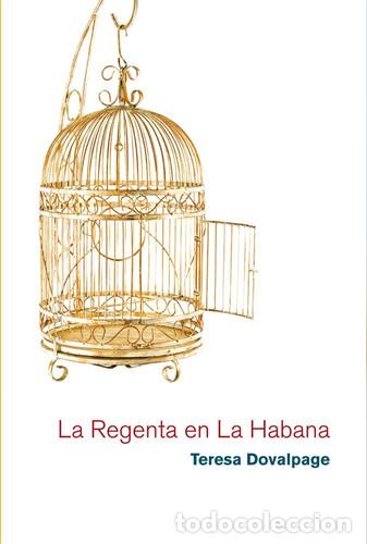 B&uuml;cher: LA REGENTA EN LA HABANA - TERESA DOVALPAGE