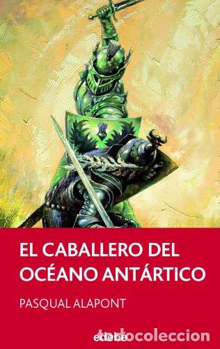 Libros: EL CABALLERO DEL OCEANO ANTARTICO - PERISCOPIO