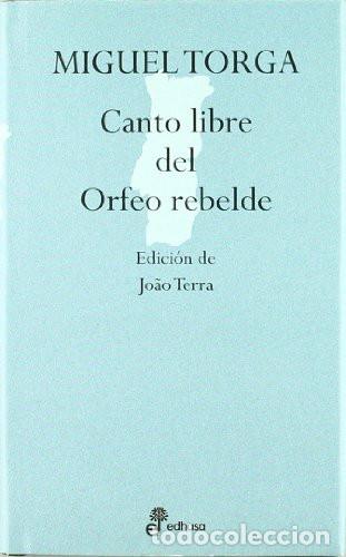 books: CANTO LIBRE DEL ORFEO REBELDE - MIGUEL TORGA