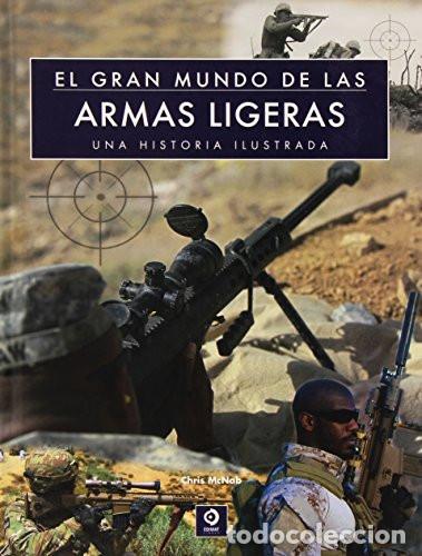 B&uuml;cher: El Gran Mundo de las armas ligeras - Chris Mcnab