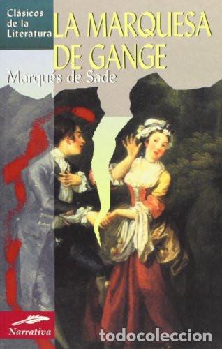 B&uuml;cher: La marquesa de Gange (Cl&aacute;s. Lit. Univ.) - Marqu&eacute;s de Sade