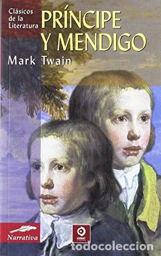 Libri di seconda mano: Pr&iacute;ncipe y Mendigo (Cl&aacute;s. Lit. Univ.) - MARK TWAIN