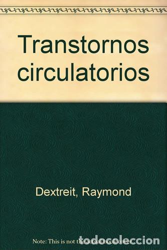 B&uuml;cher: TRANSTORNOS CIRCULATORIOS - Raymond Dextreit