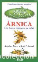 B&uuml;cher: ARNICA UNA FUENTE MILENARIA DE SALUD - ANGELINE BAUER