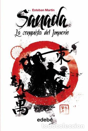 Livros em segunda m&atilde;o: SANADA I LA CONQUISTA DEL IMPERIO - ESTEBAN MARTIN