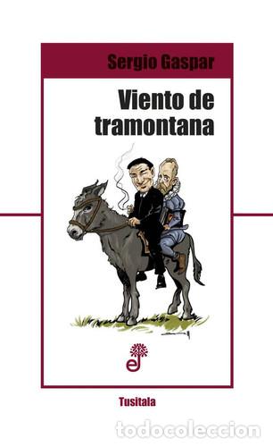 B&uuml;cher: VIENTO DE TRAMONTANA - SERGIO GASPAR