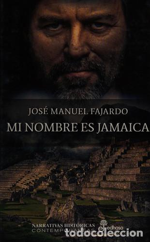 Livros em segunda m&atilde;o: MI NOMBRE ES JAMAICA / FAJARDO JOSE MA - HISTORICA