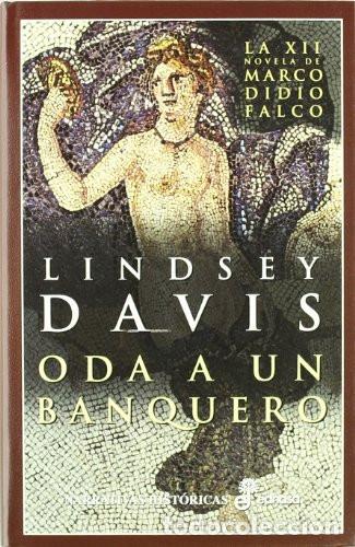 Libri di seconda mano: ODA A UN BANQUERO - LINDSEY DAVIS
