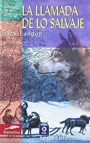 Livros em segunda m&atilde;o: La llamada de lo Salvaje (Cl&aacute;s. Lit. Univ.) - JACK LONDON