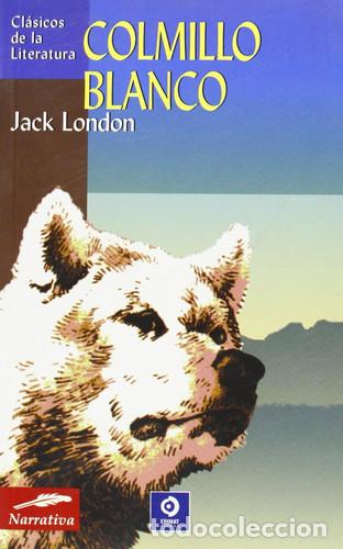 Libri di seconda mano: Colmillo Blanco (Cl&aacute;s. Lit. Univ.) - Jack London