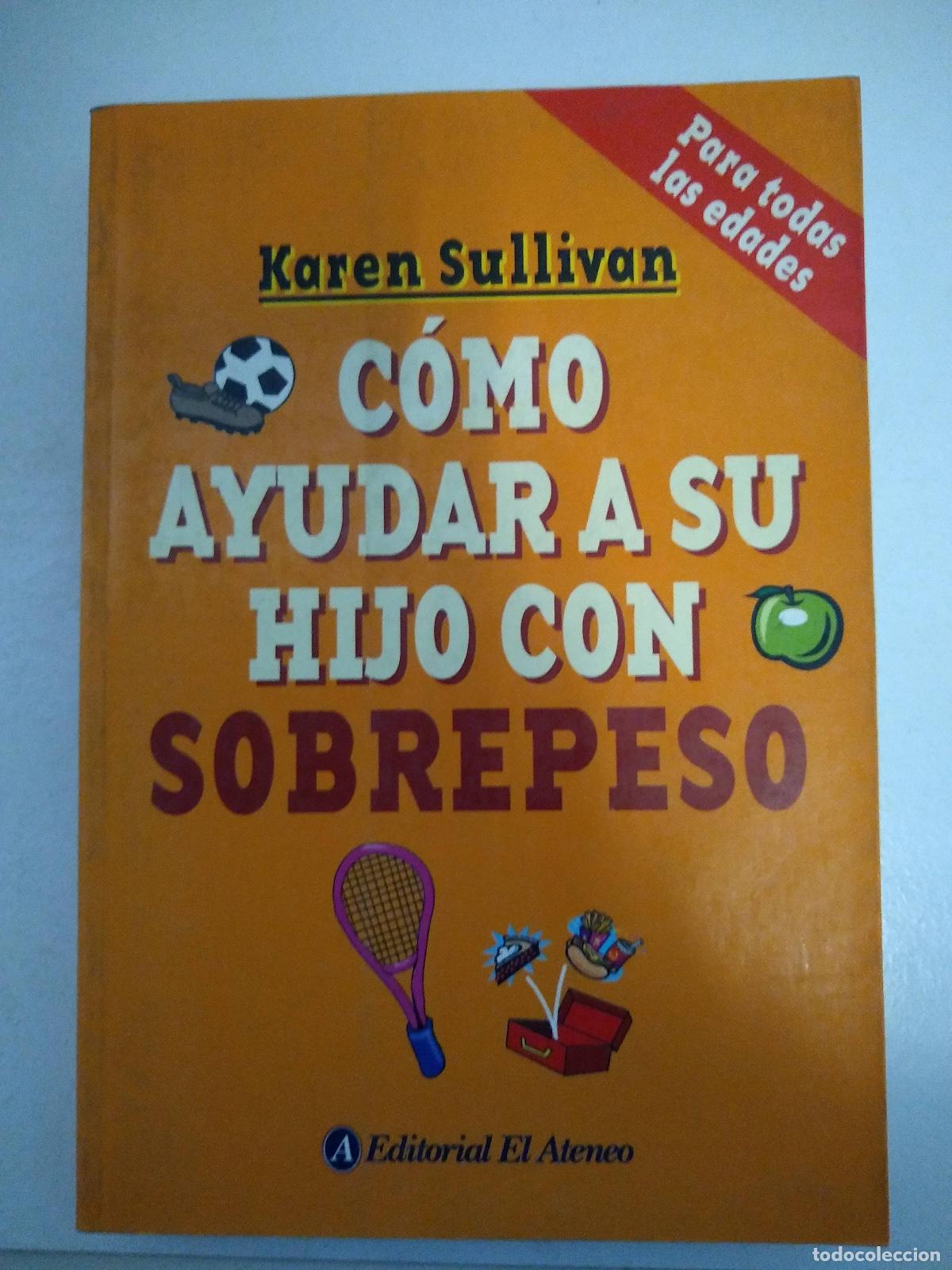 Libros: COMO AYUDAR A SU HIJO CON SOBREPESO - SULLIVAN