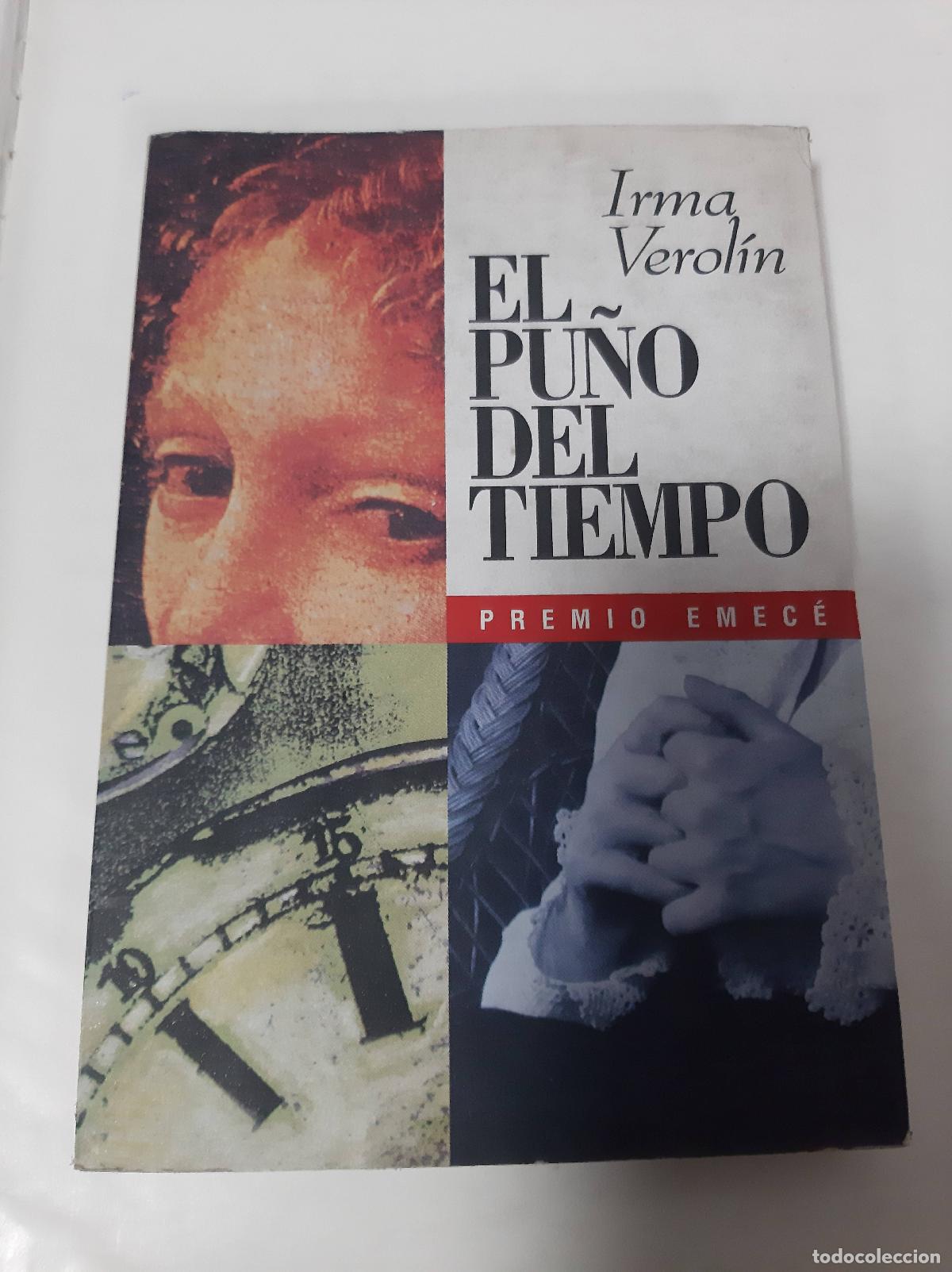 Libri di seconda mano: EL PU&Ntilde;O DEL TIEMPO - IRMA VEROLIN