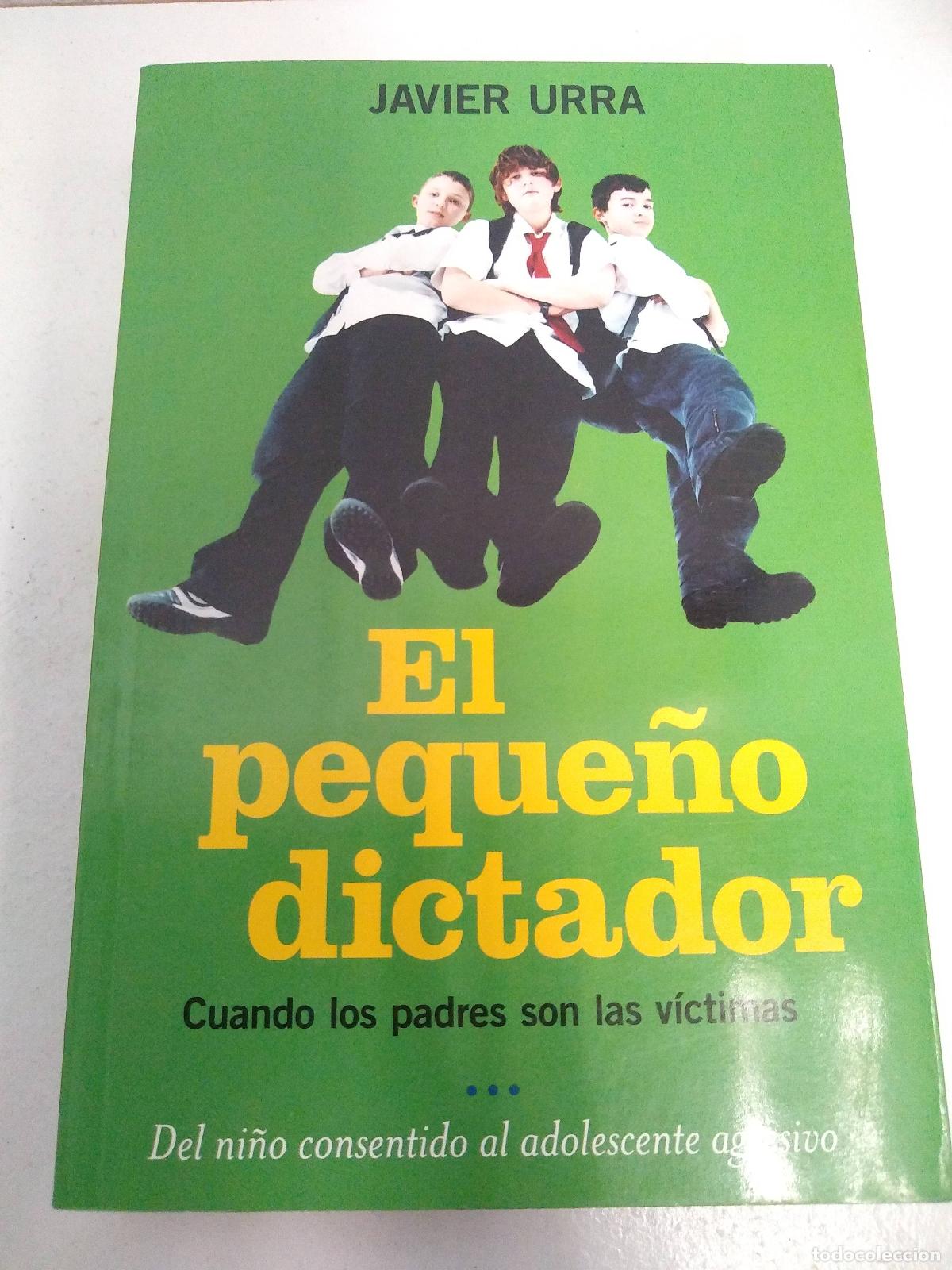 Libros: PEQUE&Ntilde;O DICTADOR, EL - URRA
