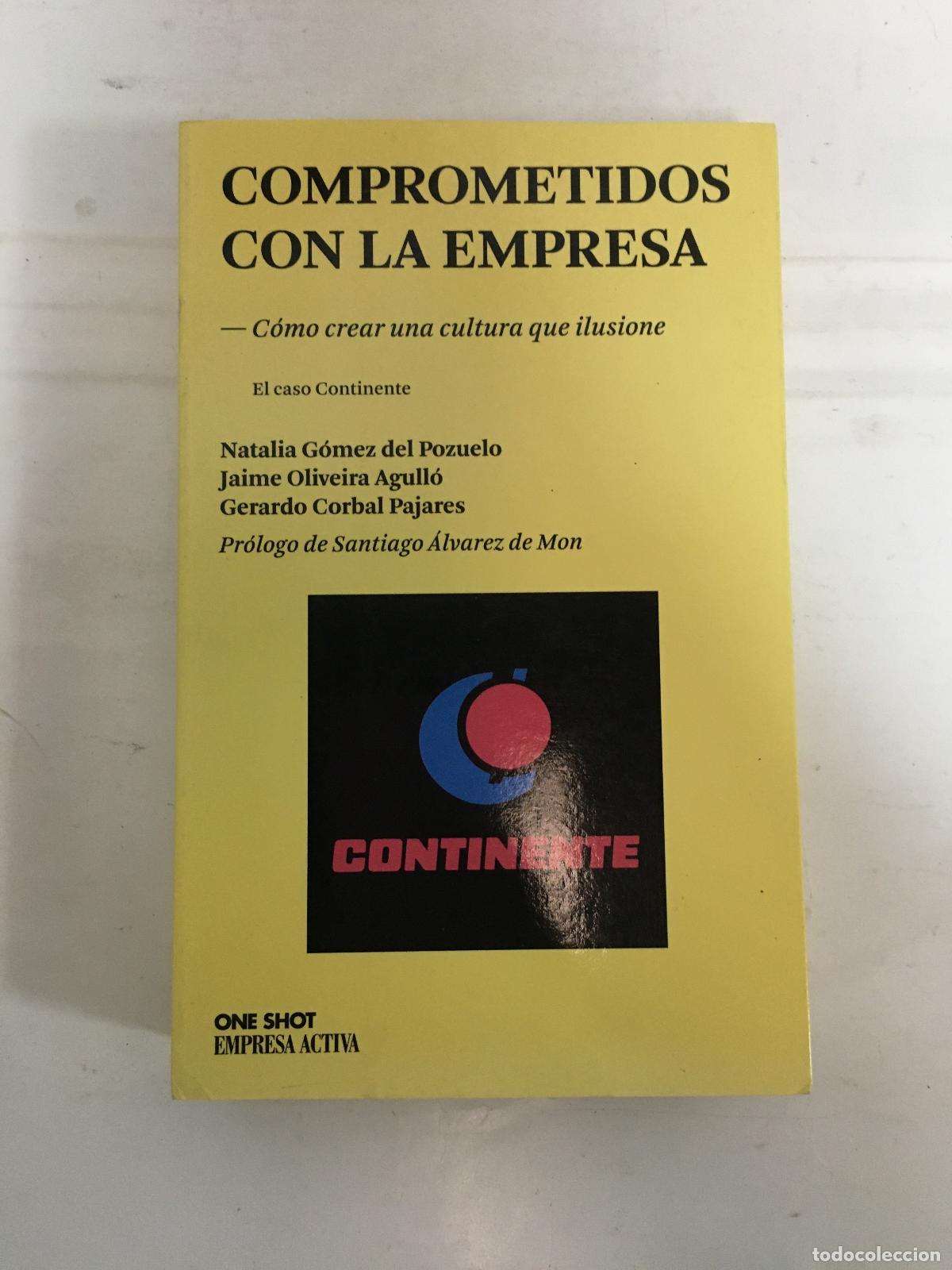 Libros: COMPROMETIDOS CON LA EMPRESA COMO CREAR UNA CULTURA QUE ILUSIONE - AUTORES VARIOS