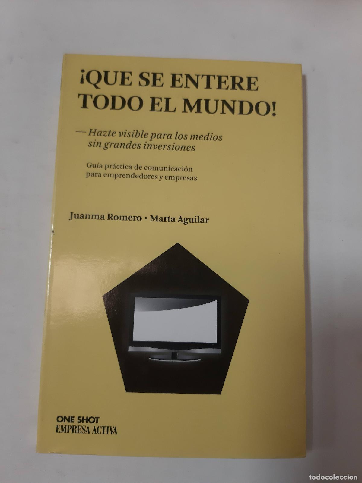 Libri di seconda mano: QUE SE ENTERE TODO EL MUNDO! - JUANMA ROMERO