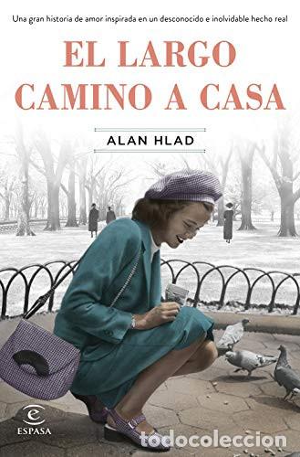 Libri di seconda mano: EL LARGO CAMINO A CASA UNA GRAN HISTORIA DE AMOR INSPIRADA EN HECHOS REALES - ALAN HLAD