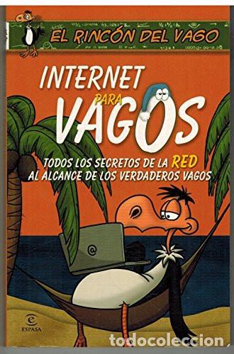 Libros: INTERNET PARA VAGOS TODOS LOS SECRETOS DE LA RED - EL RINCON DEL VAGO