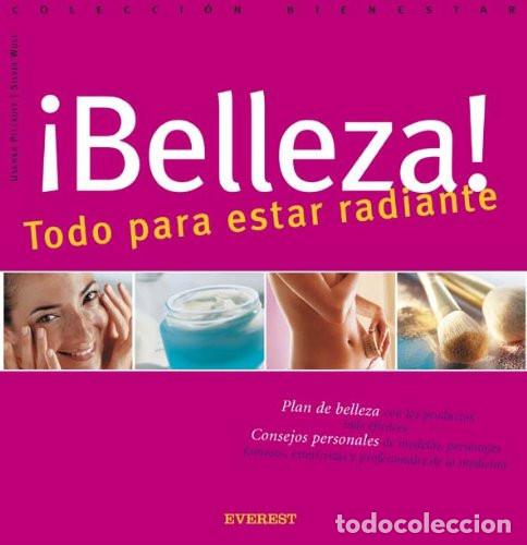 B&uuml;cher: &iexcl;BELLEZA! TODO PARA ESTAR RADIANTE - PITTROFF WOLF